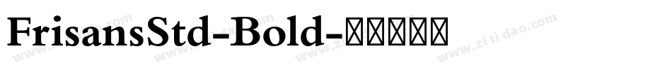 FrisansStd-Bold字体转换