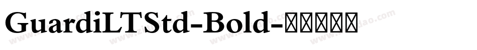 GuardiLTStd-Bold字体转换