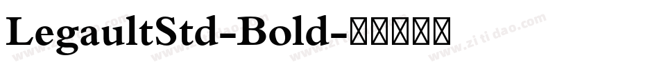 LegaultStd-Bold字体转换