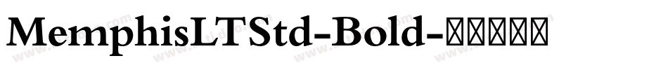 MemphisLTStd-Bold字体转换