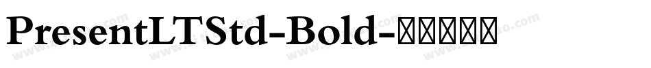 PresentLTStd-Bold字体转换