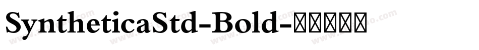 SyntheticaStd-Bold字体转换