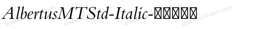 AlbertusMTStd-Italic字体转换