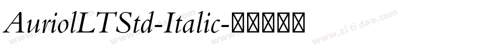 AuriolLTStd-Italic字体转换