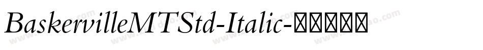 BaskervilleMTStd-Italic字体转换