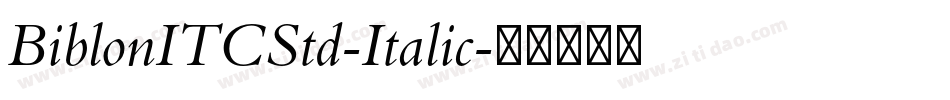 BiblonITCStd-Italic字体转换
