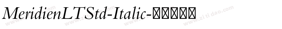 MeridienLTStd-Italic字体转换