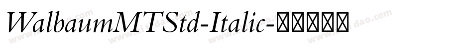 WalbaumMTStd-Italic字体转换