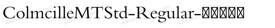 ColmcilleMTStd-Regular字体转换