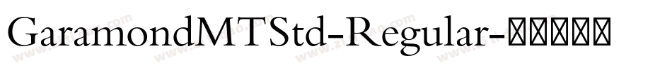GaramondMTStd-Regular字体转换