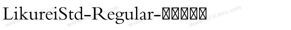 LikureiStd-Regular字体转换