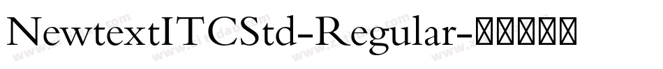 NewtextITCStd-Regular字体转换