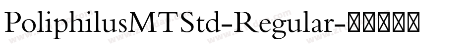 PoliphilusMTStd-Regular字体转换