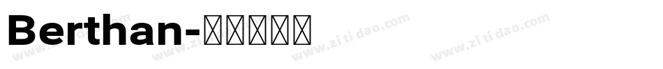 Berthan字体转换