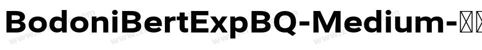 BodoniBertExpBQ-Medium字体转换