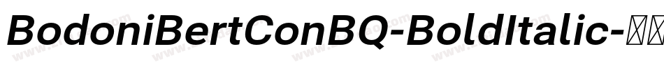 BodoniBertConBQ-BoldItalic字体转换