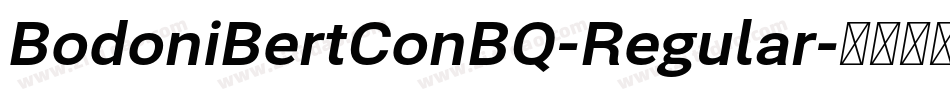 BodoniBertConBQ-Regular字体转换