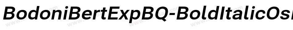 BodoniBertExpBQ-BoldItalicOsF字体转换
