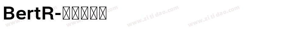 BertR字体转换