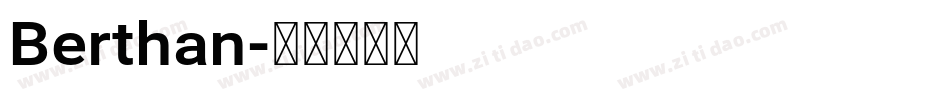 Berthan字体转换