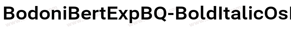 BodoniBertExpBQ-BoldItalicOsF字体转换
