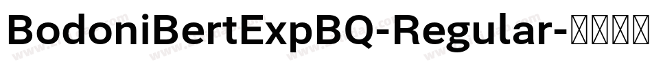 BodoniBertExpBQ-Regular字体转换