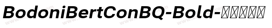 BodoniBertConBQ-Bold字体转换