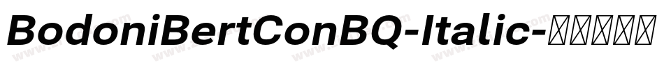 BodoniBertConBQ-Italic字体转换