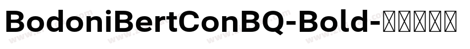 BodoniBertConBQ-Bold字体转换