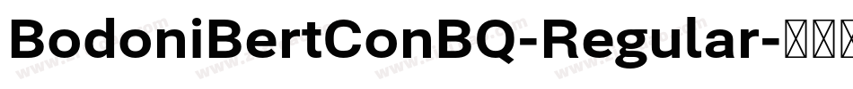 BodoniBertConBQ-Regular字体转换