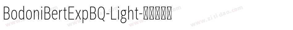 BodoniBertExpBQ-Light字体转换