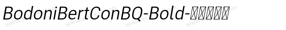 BodoniBertConBQ-Bold字体转换