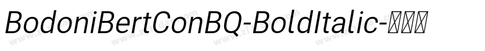 BodoniBertConBQ-BoldItalic字体转换