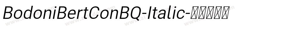BodoniBertConBQ-Italic字体转换