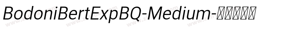 BodoniBertExpBQ-Medium字体转换