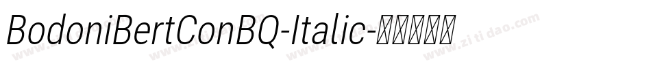 BodoniBertConBQ-Italic字体转换