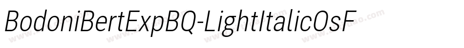 BodoniBertExpBQ-LightItalicOsF字体转换