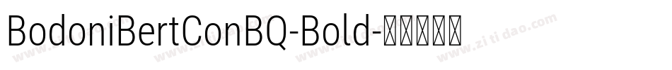 BodoniBertConBQ-Bold字体转换
