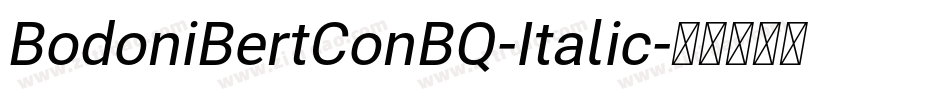 BodoniBertConBQ-Italic字体转换