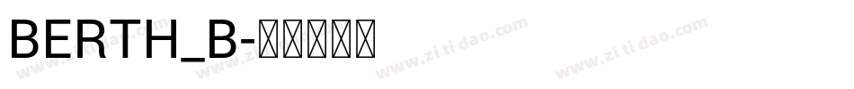 BERTH_B字体转换