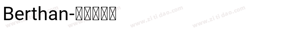 Berthan字体转换