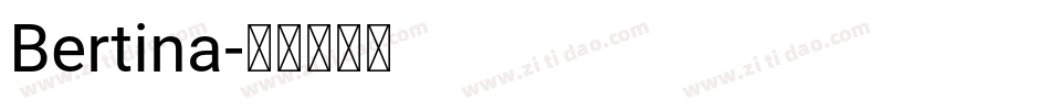 Bertina字体转换