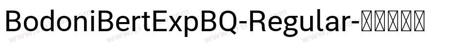 BodoniBertExpBQ-Regular字体转换