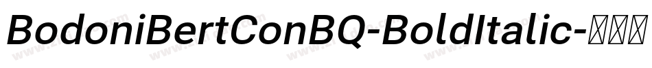 BodoniBertConBQ-BoldItalic字体转换