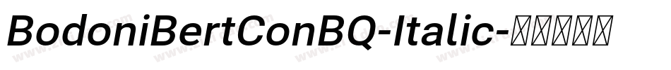 BodoniBertConBQ-Italic字体转换