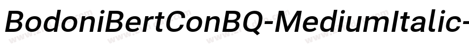 BodoniBertConBQ-MediumItalic字体转换