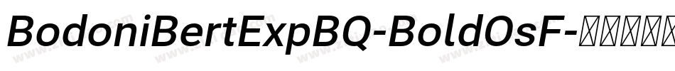 BodoniBertExpBQ-BoldOsF字体转换