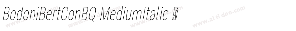 BodoniBertConBQ-MediumItalic字体转换