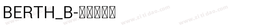 BERTH_B字体转换