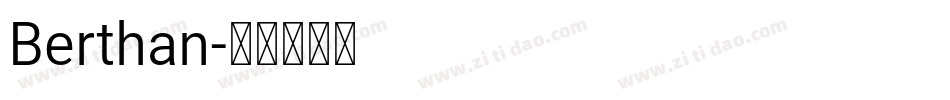 Berthan字体转换